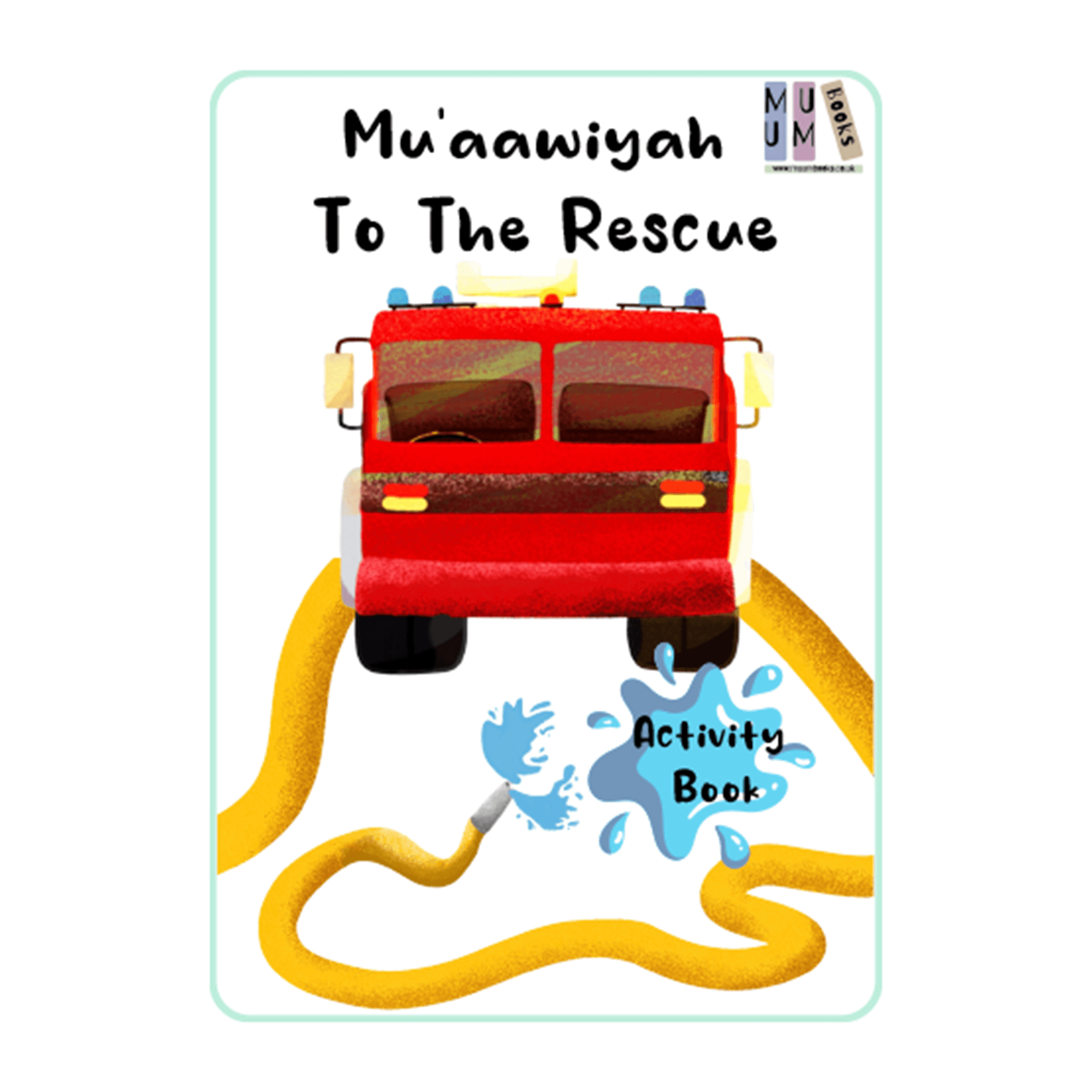 Mu'aawiyah to the Rescue Activity Book